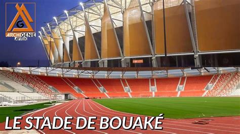 CAN 2023 LE STADE DE BOUAKÉ CÔTE D IVOIRE YouTube