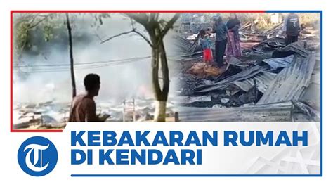 Si Jago Merah Hanguskan Rumah Warga Di Kota Kendari Diduga Karena Lupa