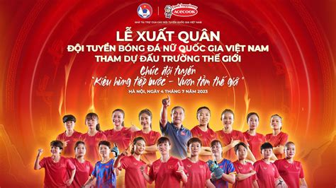 TRỰC TIẾP LỄ XUẤT QUÂN ĐỘI TUYỂN BÓNG ĐÁ NỮ QUỐC GIA VIỆT NAM THAM DỰ