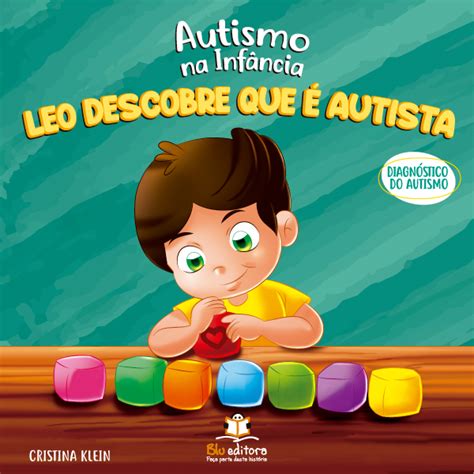 Autismo na Infância Leo Descobre que é Autista Blu Editora