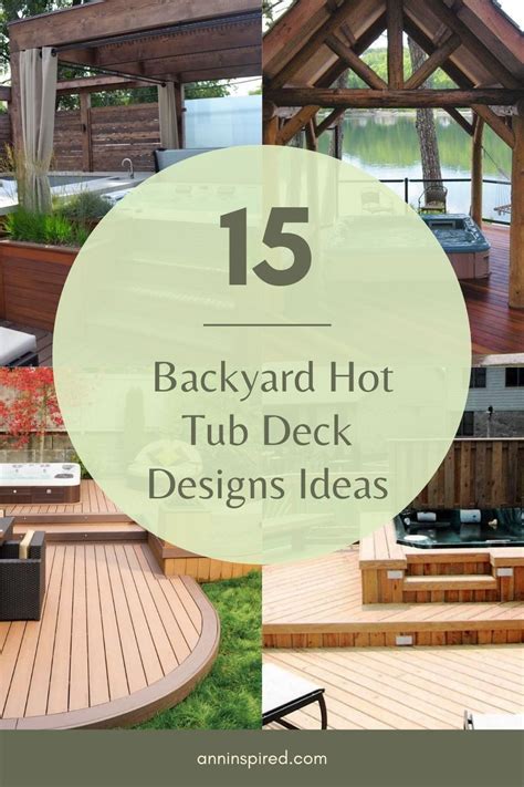 Relaxing Backyard Hot Tub Deck Ideas Ann Inspired