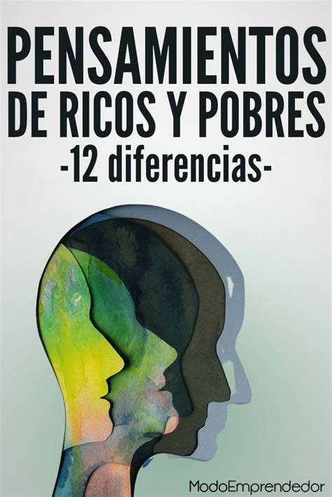 Diferencias Entre Los Pensamientos De Los Ricos Y Los Pobres