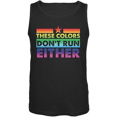 Gay Pride Lgbt These Colors Don T Run Either Black Adult Tank Top Ebay