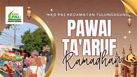 Pawai Ta Aruf Edisi Ramadhan H M Sd Sekecamatan Tulungagung