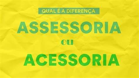Acessoria Ou Assessoria
