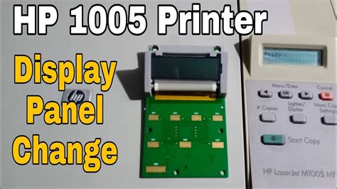 Hp 1005 Printer Display Panel Change Displaypanel Youtube