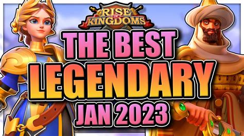 Legendary Commander Tier List [january 2023] Rise Of Kingdoms Youtube