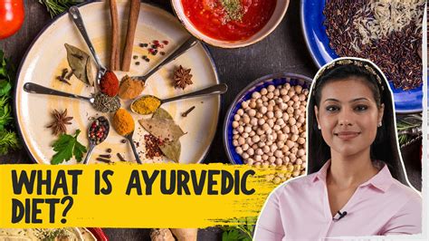 What Is Ayurvedic Diet | Ayurvedic Diet Tips | The Foodie