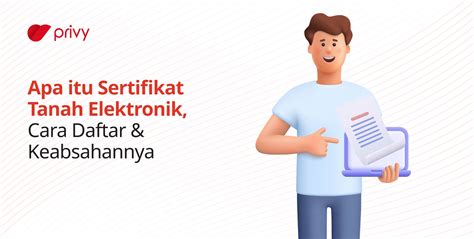 Apa Itu Sertifikat Tanah Elektronik Cara Daftar Keabsahannya