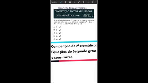 Soma E Produto De Ra Zes De Equa Es Do Segundo Grau Competi O Jacob