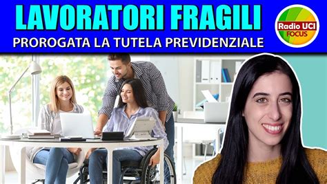 Lavoratori Fragili Prorogata La Tutela Previdenziale Youtube