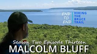 S2 Ep13 Malcolm Bluff Hiking The Bruce Trail End To End A Journey