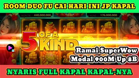 Slot Duo Fu Cai Room Duo Fu Cai Lagi Asikkk Modal M Bisa Up