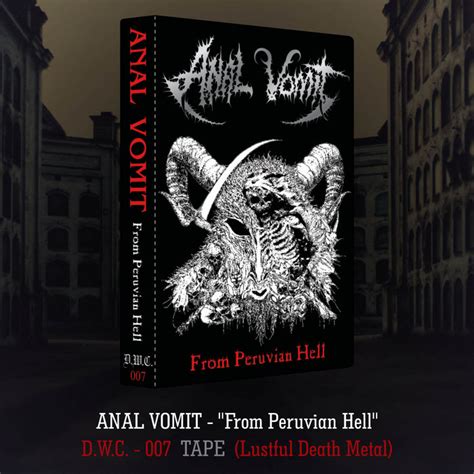 From Peruvian Hell Anal Vomit ANAL VOMIT