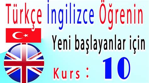 Türkçe İngilizce Öğrenin Yeni başlayanlar için Kurs 10 YouTube