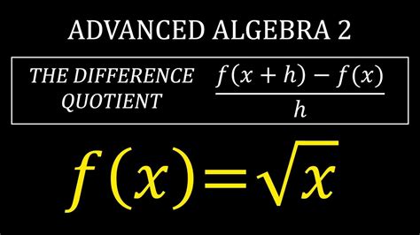 The Difference Quotient F X Sqrt X Youtube