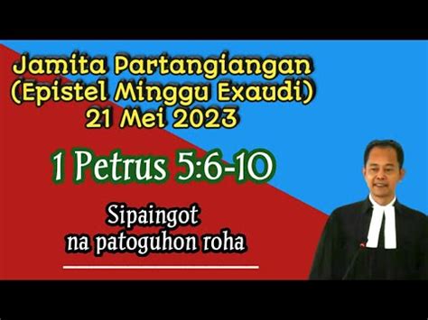 Jamita Partangiangan Epistel Minggu Exaudi 21 Mei 2023 1 Petrus 5 6