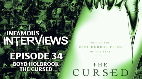 Boyd Holbrook The Cursed Infamous Interviews Ep 34 Youtube