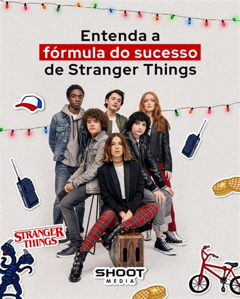 Entenda O Sucesso Da Netflix Com Stranger Things