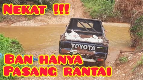 Nekat Ban Hanya Pasang Rantai Mobil Cuman Gardan Belakang YouTube