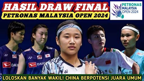 Hasil Draw Semua Sektor Final Badminton Petronas Malaysia Open 2024