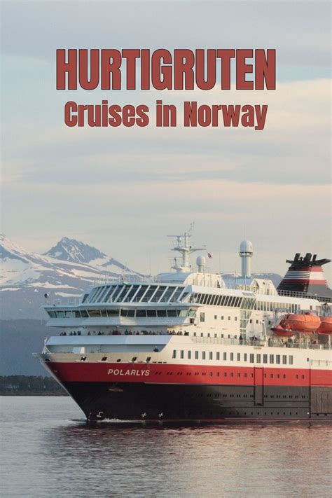 The Ultimate Guide To Hurtigruten Cruises In Norway Life In Norway