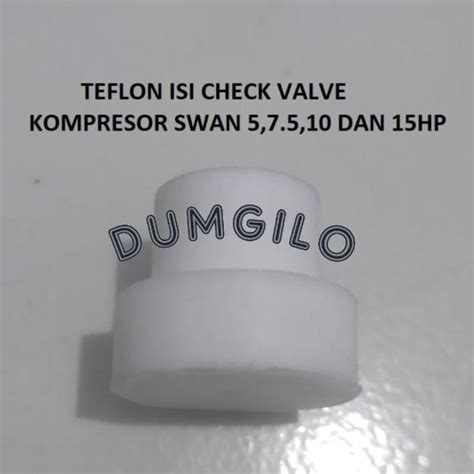 Jual Teflon Isi Check Valve Kompresor Angin Swan Hp