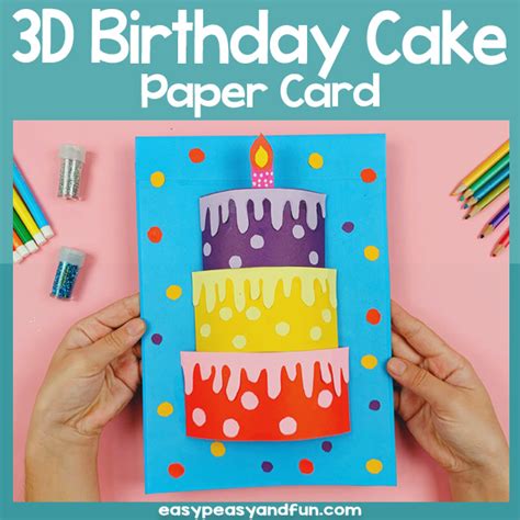 Rise To The Occasion: A Step-By-Step Guide To Crafting A Stunning 3D Birthday Cake Card