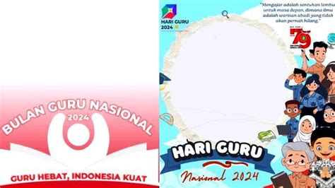 50 Link Twibbon Hari Guru Nasional 2024 Dan Cara Membuat Bingkai Foto