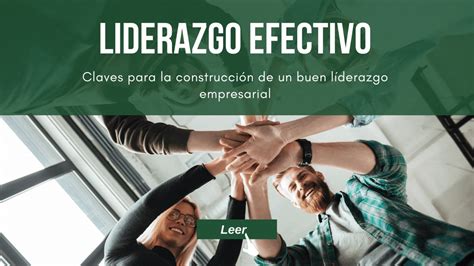 Claves Del Liderazgo Efectivo