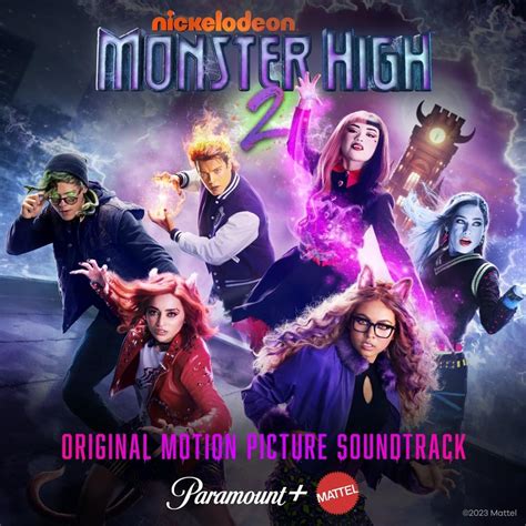 Monster High - Monster High 2 (Original Motion Picture Soundtrack ...