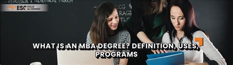What is an MBA Degree? Definition, Courses, Uses, Curriculum