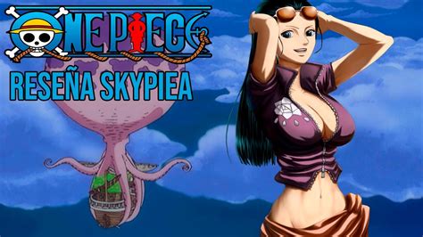 Reseña One Piece Saga Skypiea Spoilers YouTube