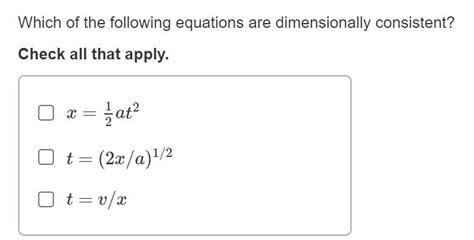 Solved Which Of The Following Equations Are Dimensionally Chegg