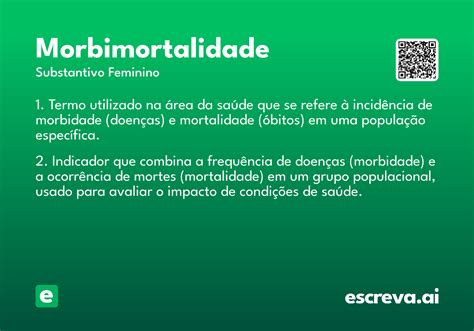 O Que É Morbimortalidade - Morbimortalidade - Significado e Sinônimo - escreva.ai