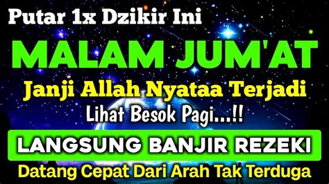 Dzikir Di Malam Jum At Berkah Zikir Pembuka Rezeki Dari Segala Penjuru