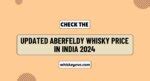 December Aberfeldy Whisky Price In India 2024 Prices List