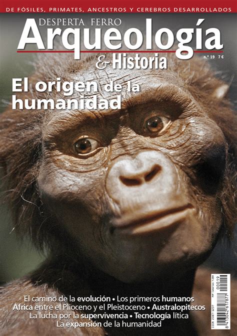 El Origen De La Humanidad Arqueolog A E Historia N Desperta Ferro