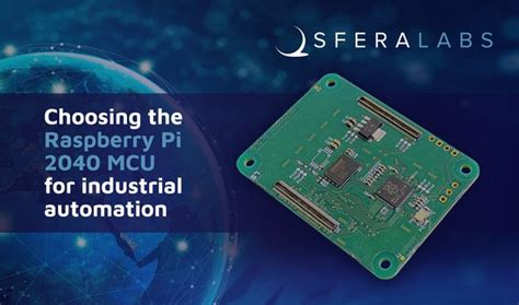 Choosing the Raspberry Pi 2040 MCU for industrial automation - Sfera Labs