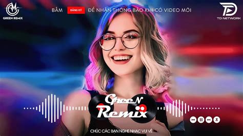 Top BXH Nhạc Trẻ Remix Hot Tiktok Mới Nhất Hay Nhất Nonstop Remix Tiktok Vinahouse