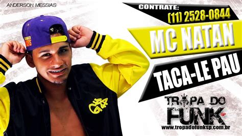 MC NATAN TACA LE PAU DJ FELIPE DO CDC 2014 YouTube