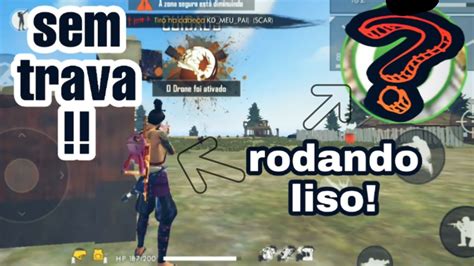 Como Joga Free Fire Sem Travar Free Fire Sem Leg Youtube