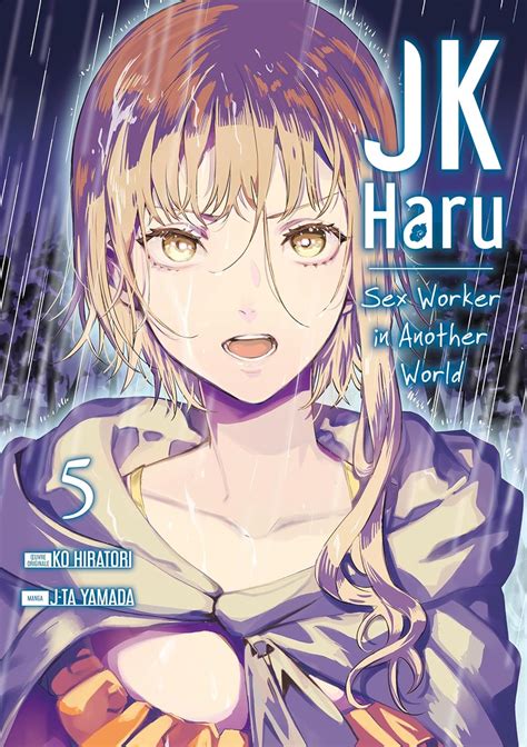 JK Haru Sex Worker In Another World Tome Hiratori Ko Yamada J Ta Hiratori Ko