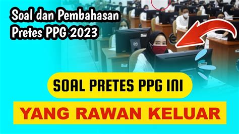 SOAL PRETES PPG YANG SERING KELUAR TIAP TAHUN YouTube