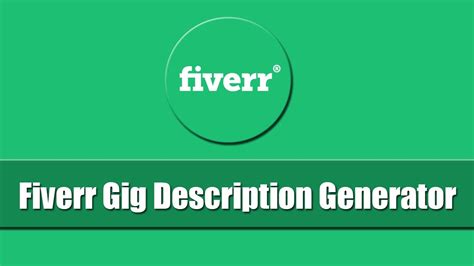 Fiverr Gig Description Generator How To Write A Fiverr Gig