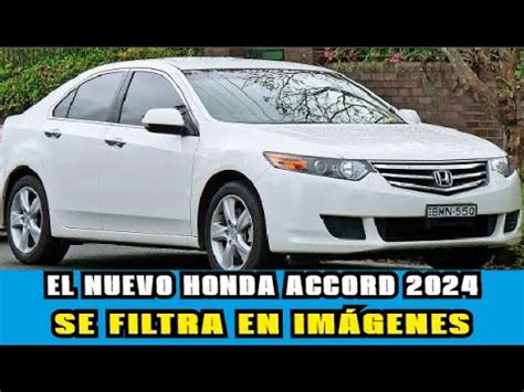 EL NUEVO HONDA ACCORD 2024 SE FILTRA EN IMÁGENES Y TRAE NUEVOS ACABADOS