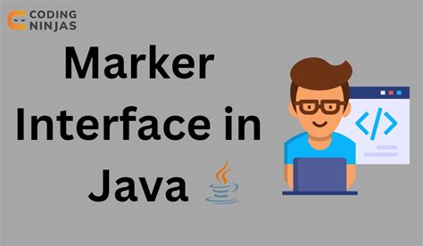 Marker Interface In Java Naukri Code 360