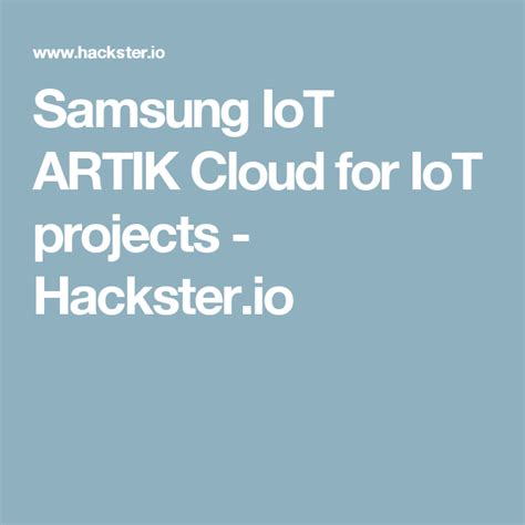 Samsung Iot Artik Cloud Transform Your Iot Projects