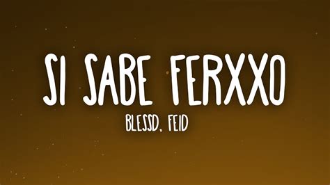 Blessd Feid Si Sabe Ferxxo Letra Lyrics Youtube