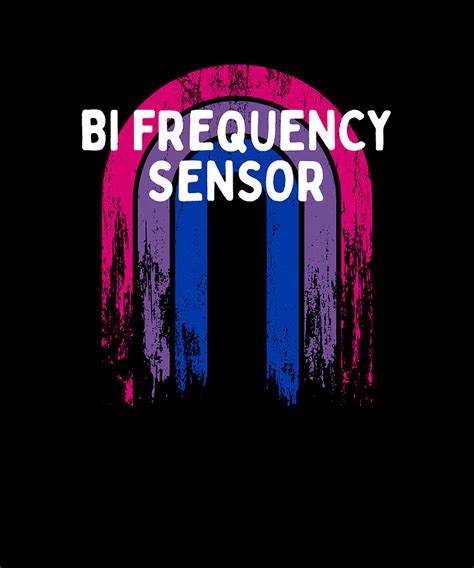 Bi Frequency Sensor Bisexual Pun Bi Pride Joke Lgbtq Digital Art By